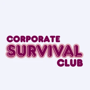 The Corporate Survival Club