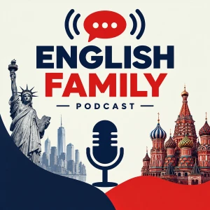English Family: Real Talk