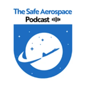 Safe Aerospace Podcast