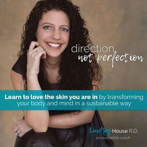 Direction Not Perfection - Mindset, Menopause & Sustainable Weight Loss for Women Over 40 with Dietitian, Lindsey House