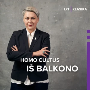 Homo cultus. Iš balkono
