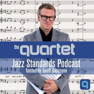 The Quartet Jazz Standards Podcast