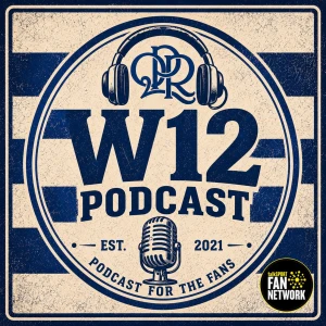 W12 Podcast - QPR 🎙