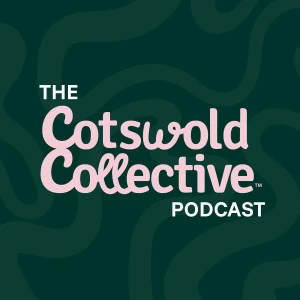 The Cotswold Collective Podcast