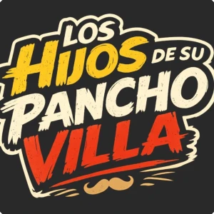 Los Hijos de su Pancho Villa