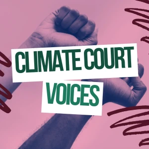 Climate Court Voices