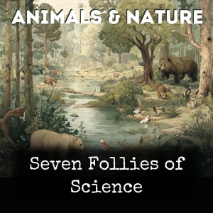Seven Follies of Science