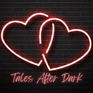 Tales After Dark: Erotic Audio Dramas For Women