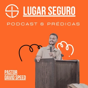 Lugar Seguro Podcast con David Speed