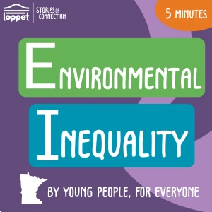 Environmental Inequality in 5 Minutes (Loppet Stories of Connection)