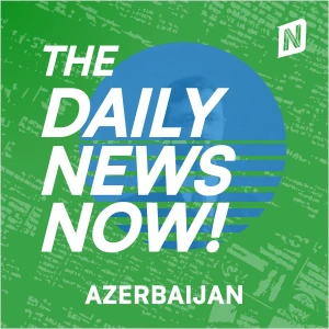 Azerbaijan News Today | 2 Min News | The Daily News Now!