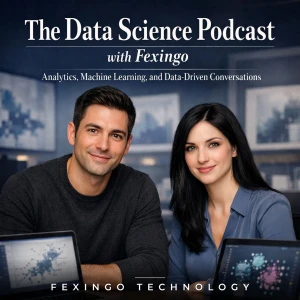 The Data Science Podcast with Fexingo: Analytics, Machine Learning, and Data-Driven Conversations