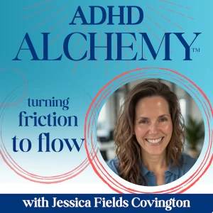 ADHD Alchemy Podcast