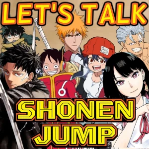 Let’s Talk About Weekly Shonen Jump!