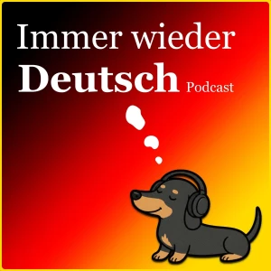 Immer wieder Deutsch | Learn German (B1 - B2 Intermediate)
