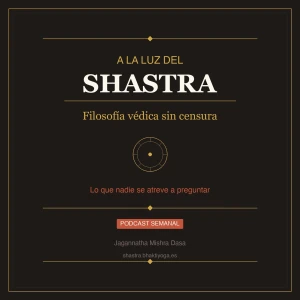 A la Luz del Shastra