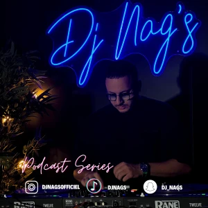 #DjNAGS #PodcastSeries