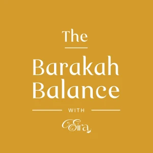 The Barakah Balance Podcast