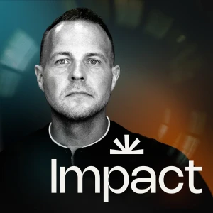 Impact Podcast, Mentorship with Eddie Wilson