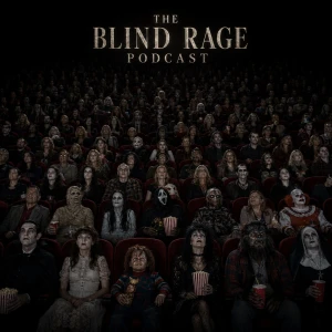 The Blind Rage podcast: Horror Movie Commentaries