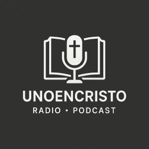 Uno En Cristo Radio y Podcast