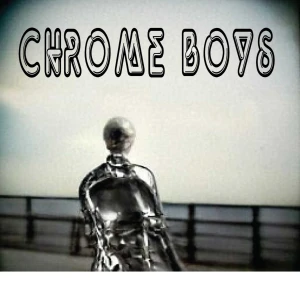 Chrome Boys Podcast