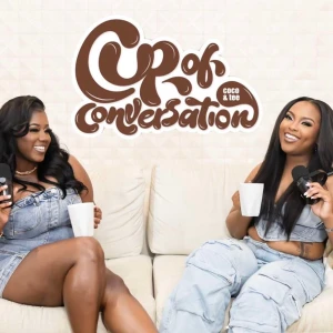 Cup Of Conversation with Coco & Tee