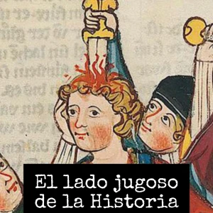 El lado jugoso de la Historia