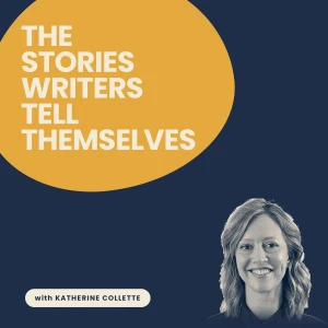 The Stories Writers Tell Themselves