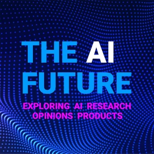 The AI Future Podcast