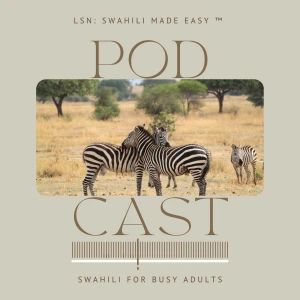LSN: Swahili made easy® Podcast