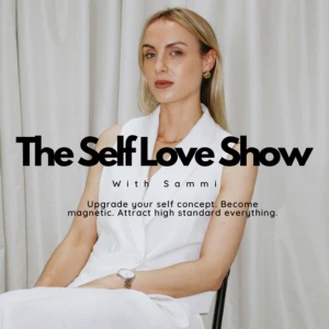 The Self Love Show With Sammi