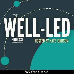 The Well-led Podcast