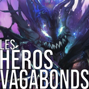 Les Héros Vagabonds - Saga Audio de Fantasy