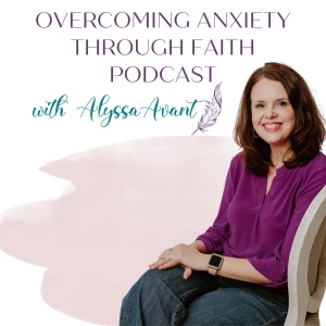 Overcoming Anxiety Through Faith