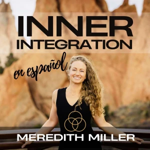 Inner Integration Podcast en Español
