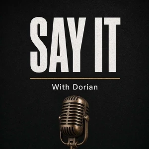 SAY IT