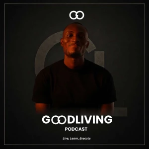 GoodLiving Podcast