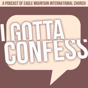 I Gotta Confess
