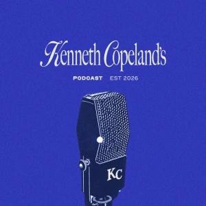 Kenneth Copeland's Podcast
