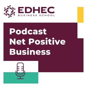 Net Positive Business by EDHEC Business School