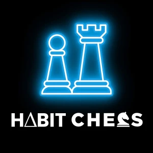 Habit Chess Podcast
