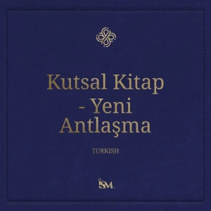 Kutsal Kitap – Türkçe (Turkish, Yeni Ahit)