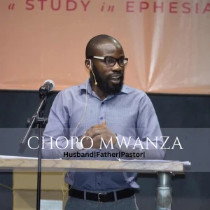 Chopo Mwanza's Sermons