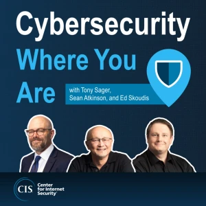 Cybersecurity Where You Are (audio)