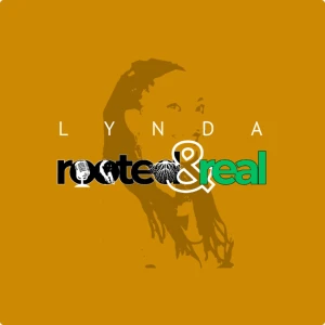 Lynda: Rooted&Real