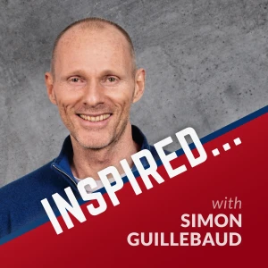 Inspired... with Simon Guillebaud