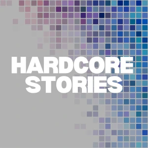 Hardcore Stories