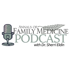 Annals of Family Medicine Podcast