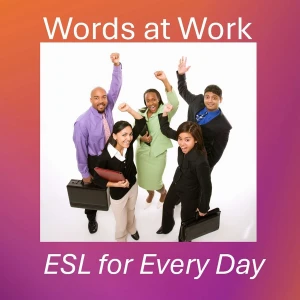 Words at Work: ESL for Every Day